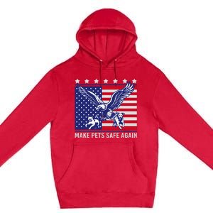 Make Pets Safe Again Trump Harris Debate Eating The Dogs Cat Premium Pullover Hoodie