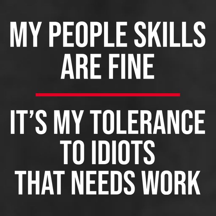 My People Skills Are Just Fine It's My Tolerance To Idiots That Needs Work Crop Fleece Hoodie