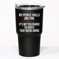 My People Skills Are Just Fine It's My Tolerance To Idiots That Needs Work Tumbler