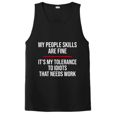 My People Skills Are Just Fine It's My Tolerance To Idiots That Needs Work PosiCharge Competitor Tank