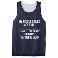 My People Skills Are Just Fine It's My Tolerance To Idiots That Needs Work Mesh Reversible Basketball Jersey Tank