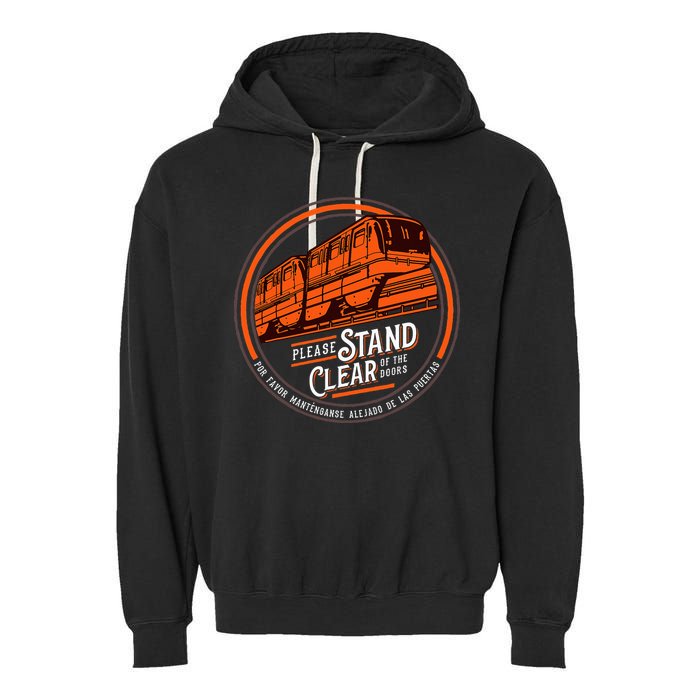 Monorail Please Stand Clear Of The D.O.O.R.S English Spanish Garment-Dyed Fleece Hoodie