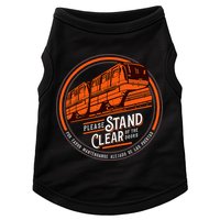Monorail Please Stand Clear Of The D.O.O.R.S English Spanish Doggie Tank