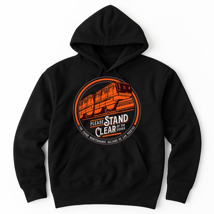 Monorail Please Stand Clear Of The D.O.O.R.S English Spanish Hoodie