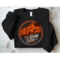 Monorail Please Stand Clear Of The D.O.O.R.S English Spanish Sweatshirt