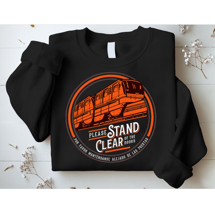 Monorail Please Stand Clear Of The D.O.O.R.S English Spanish Sweatshirt