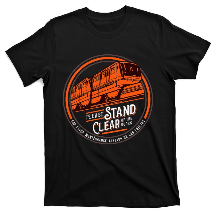 Monorail Please Stand Clear Of The D.O.O.R.S English Spanish T-Shirt