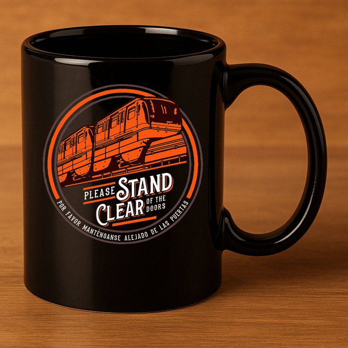 Monorail Please Stand Clear Of The D.O.O.R.S English Spanish 11oz C Handle Ceramic Mug