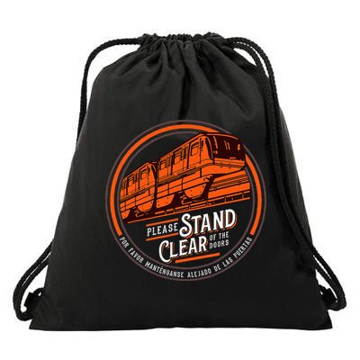 Monorail Please Stand Clear Of The D.O.O.R.S English Spanish Drawstring Bag