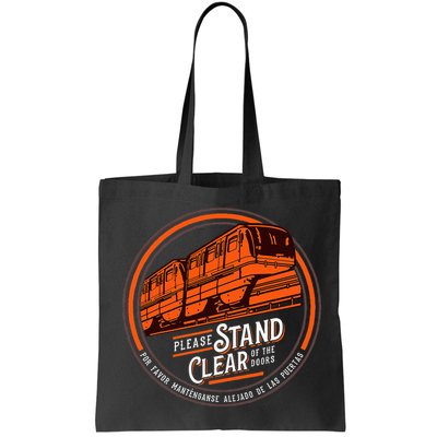 Monorail Please Stand Clear Of The D.O.O.R.S English Spanish Bag