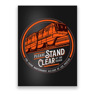 Monorail Please Stand Clear Of The D.O.O.R.S English Spanish Poster