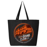Monorail Please Stand Clear Of The D.O.O.R.S English Spanish 25L Jumbo Tote