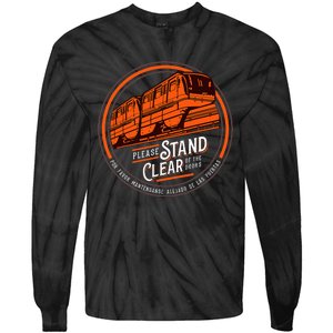 Monorail Please Stand Clear Of The D.O.O.R.S English Spanish Tie-Dye Long Sleeve Shirt