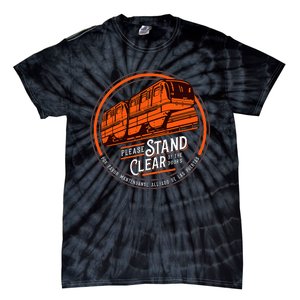 Monorail Please Stand Clear Of The D.O.O.R.S English Spanish Tie-Dye T-Shirt