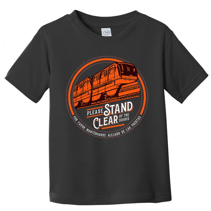 Monorail Please Stand Clear Of The D.O.O.R.S English Spanish Toddler T-Shirt