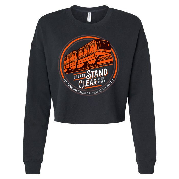 Monorail Please Stand Clear Of The D.O.O.R.S English Spanish Cropped Pullover Crew