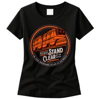 Monorail Please Stand Clear Of The D.O.O.R.S English Spanish Womens T-Shirt