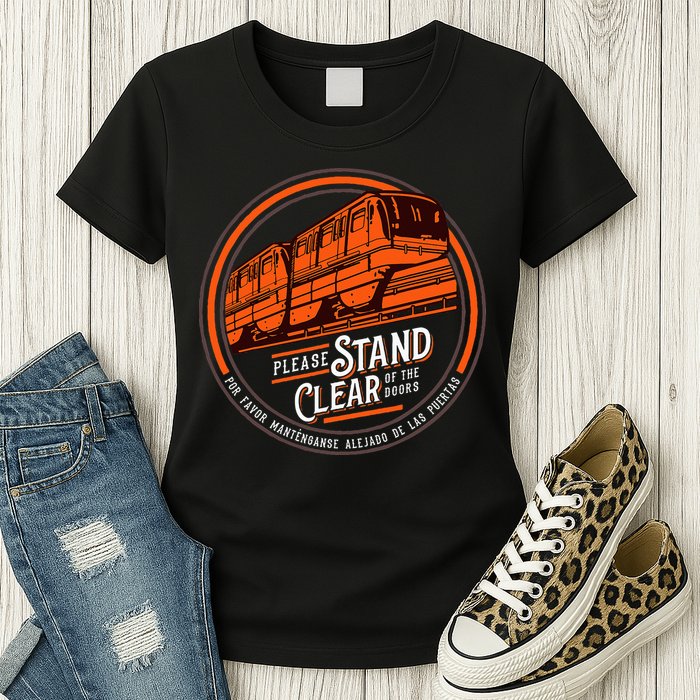 Monorail Please Stand Clear Of The D.O.O.R.S English Spanish Womens T-Shirt