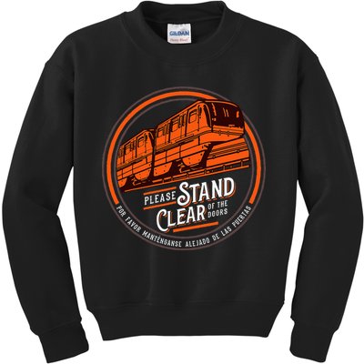 Monorail Please Stand Clear Of The D.O.O.R.S English Spanish Kids Sweatshirt