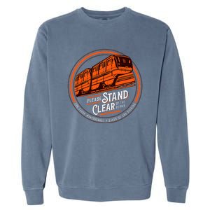 Monorail Please Stand Clear Of The D.O.O.R.S English Spanish Garment-Dyed Sweatshirt