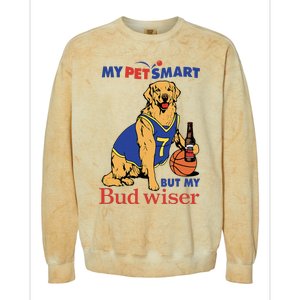 My Pet Smart But My Bud Wiser Colorblast Crewneck Sweatshirt