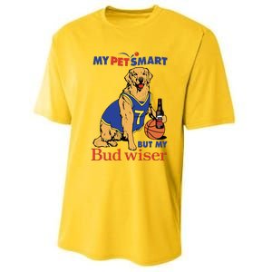 My Pet Smart But My Bud Wiser Performance Sprint T-Shirt