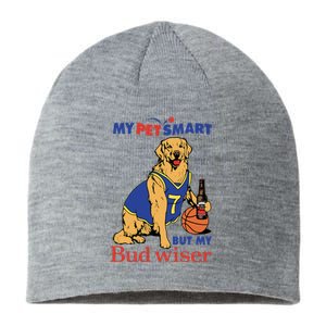 My Pet Smart But My Bud Wiser Sustainable Beanie