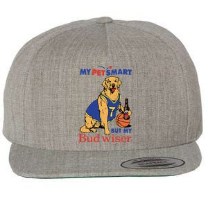 My Pet Smart But My Bud Wiser Wool Snapback Cap