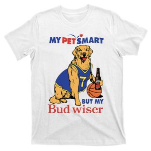 My Pet Smart But My Bud Wiser Funny Dog Lover T-Shirt