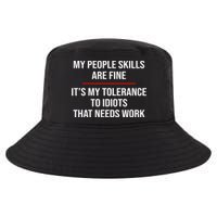 My People Skills Are Fine Funny Sarcastic  Cool Comfort Performance Bucket Hat