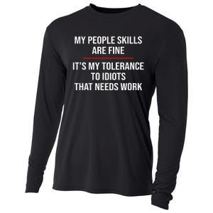 My People Skills Are Fine Funny Sarcastic  Cooling Performance Long Sleeve Crew