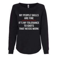 My People Skills Are Fine Funny Sarcastic  Womens California Wash Sweatshirt