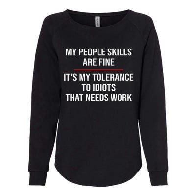 My People Skills Are Fine Funny Sarcastic  Womens California Wash Sweatshirt