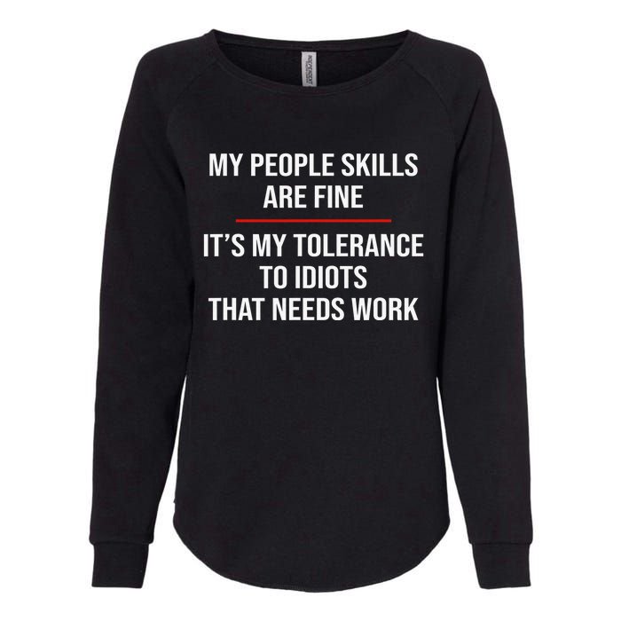 My People Skills Are Fine Funny Sarcastic  Womens California Wash Sweatshirt