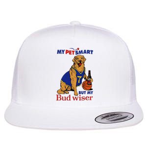 My Pet Smart But My Bud Wiser Flat Bill Trucker Hat