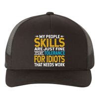 My People Skills Are Just Fine It's My Tolerance Yupoong Adult 5-Panel Trucker Hat