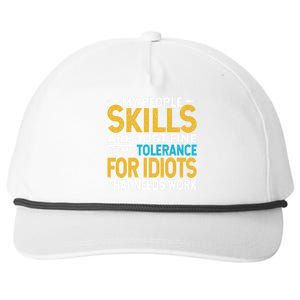 My People Skills Are Just Fine It's My Tolerance Snapback Five-Panel Rope Hat