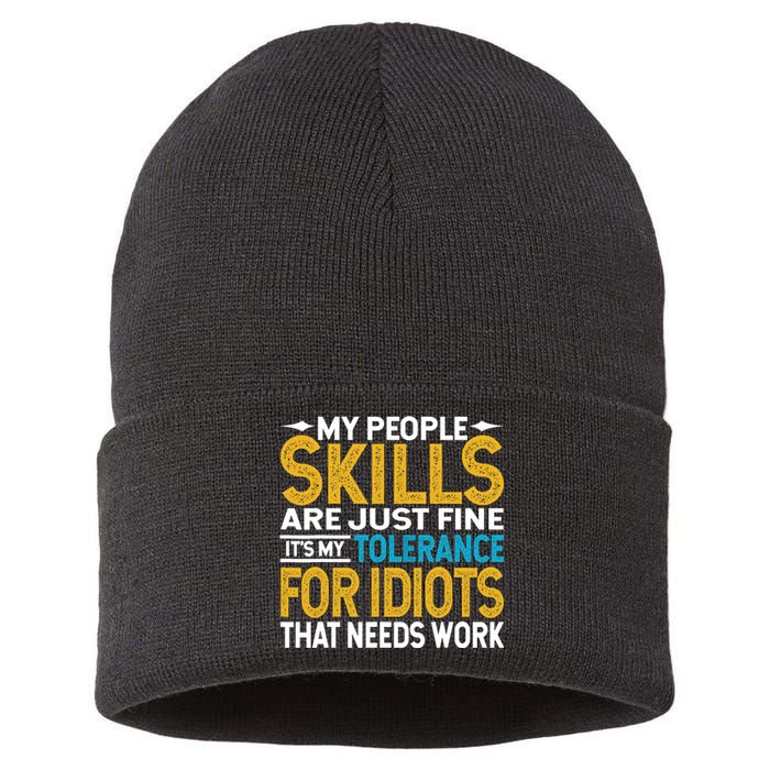 My People Skills Are Just Fine It's My Tolerance Sustainable Knit Beanie