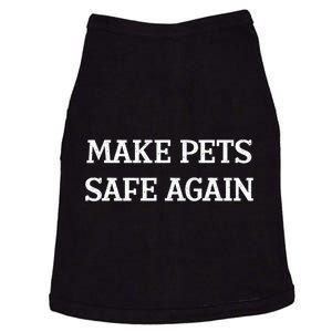 Make Pets Safe Again / TheyRe Eating The Pets / Dogs Cats Doggie Tank