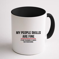 My People Skills Are Just Fine Funny Sarcastic Funny Saying Mug