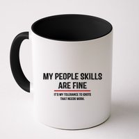 My People Skills Are Just Fine Funny Sarcastic Funny Saying Mug