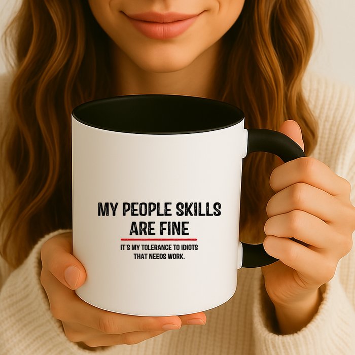 My People Skills Are Just Fine Funny Sarcastic Funny Saying Mug