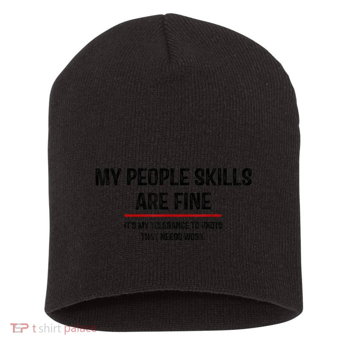 My People Skills Are Just Fine Funny Sarcastic Funny Saying Short Acrylic Beanie
