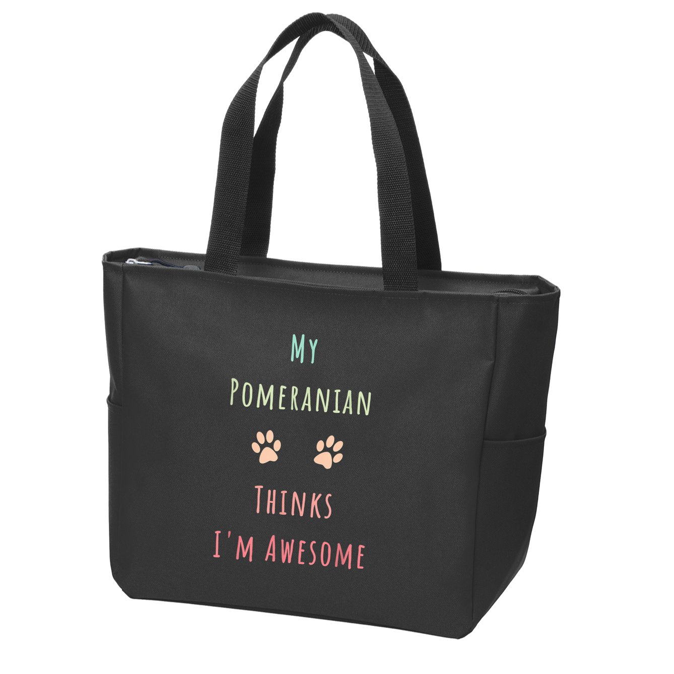 My Pomeranian Thinks IM Awesome Funny Dog Lover Pet Owner Zip Tote Bag