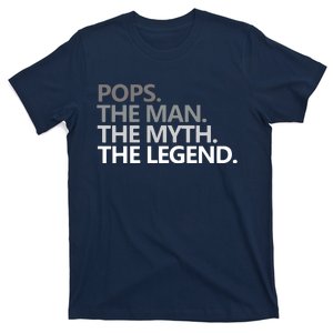 Mens Pops The Man The Myth The Legend Gift T-Shirt