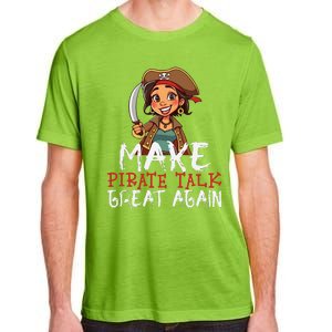 Make Pirate Talk Great Again Funny Kamala Talk Like A Pirate Adult ChromaSoft Performance T-Shirt