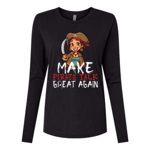 Make Pirate Talk Great Again Funny Kamala Talk Like A Pirate Womens Cotton Relaxed Long Sleeve T-Shirt