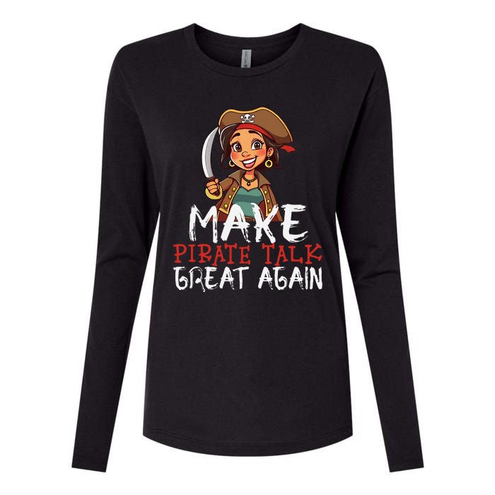 Make Pirate Talk Great Again Funny Kamala Talk Like A Pirate Womens Cotton Relaxed Long Sleeve T-Shirt