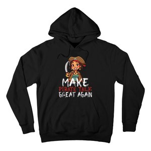 Make Pirate Talk Great Again Funny Kamala Talk Like A Pirate Hoodie