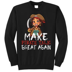 Make Pirate Talk Great Again Funny Kamala Talk Like A Pirate Sweatshirt